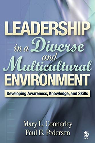 Leadership in a Diverse and Multicultural Environment Developing Awareness Knowledge and Skills 8211 1st