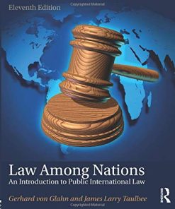 Law Among Nations An Introduction to Public International Law 8211 11th