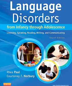 Language Disorders from Infancy Through Adolescence Listening Speaking Reading Writing and Communicating 8211 4th