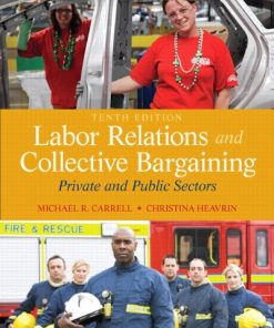 Labor Relations and Collective Bargaining Private and Public Sectors