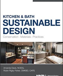 Kitchen and Bath Sustainable Design Conservation Materials Practices 8211 1st