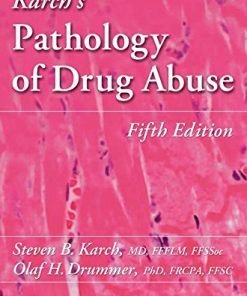 Karchs Pathology of Drug Abuse Fifth