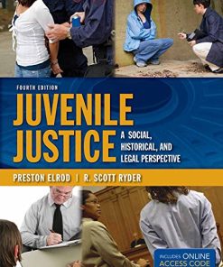Juvenile Justice A Social Historical and Legal Perspective 8211 4th