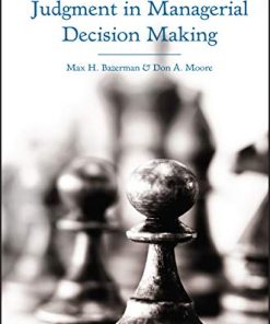 Judgment in Managerial Decision Making 8th by Max H Bazerman