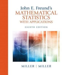 John E Freund8217s Mathematical Statistics with Applications