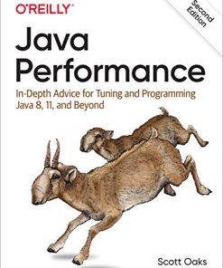 Java Performance InDepth Advice for Tuning and Programming Java 8 11 and Beyond