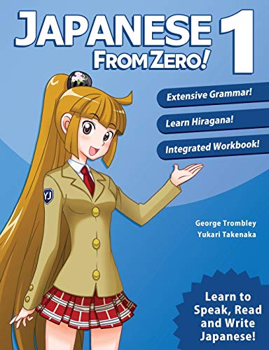 Japanese from zero 1 Proven techniques to learn japanese for students and professionals