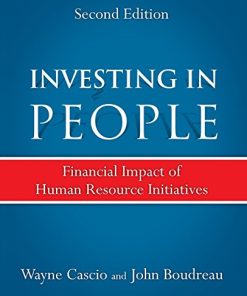 Investing in People Financial Impact of Human Resource Initiatives 2nd by Wayne Cascio