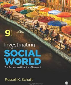 Investigating the Social World The Process and Practice of Research 9th