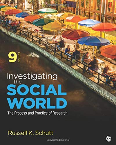 Investigating the Social World The Process and Practice of Research 9th