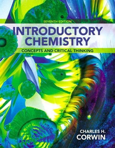 Introductory Chemistry Concepts and Critical Thinking 7th by Charles H Corwin