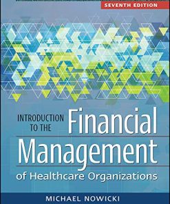 Introduction to the Financial Management of Healthcare Organizations