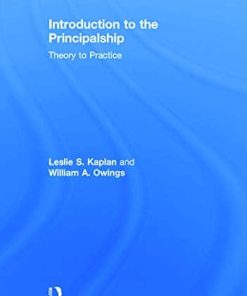 Introduction to the Principalship Theory to Practice 1st