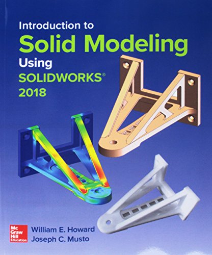 Introduction to Solid Modeling Using Solidworks 2018 8211 14th
