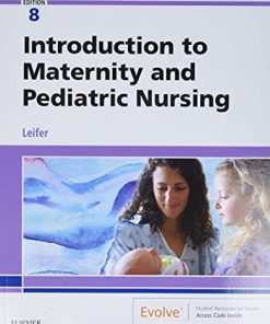 Introduction to Maternity and Pediatric Nursing 8211 8th