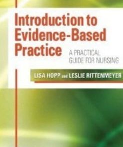 Introduction to EvidenceBased Practice A Practical Guide For Nursing 1st