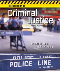 Introduction to Criminal Justice 8th by Robert Bohm