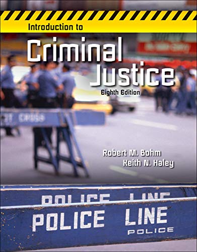 Introduction to Criminal Justice 8th by Robert Bohm