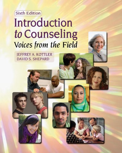 Introduction to Counseling Voices from the Field 6th