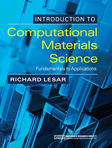 Introduction to Computational Materials Science Fundamentals to Applications