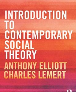 Introduction to contemporary social theory 8211 1st