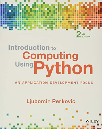 Introduction to Computing Using Python An Application Development Focus 8211 2nd