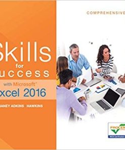 Skills for Success with Excel 2016 Comprehensive by Margo Chaney