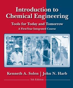 Introduction to Chemical Engineering Tools for Today and Tomorrow