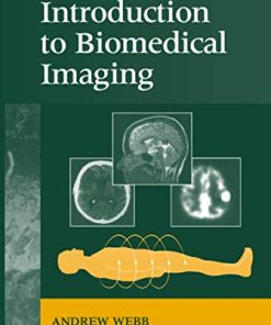 Introduction to Biomedical Imaging IEEE Press Series on Biomedical Engineering 8211 1st