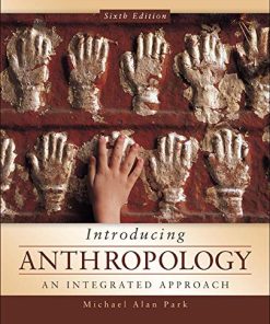 Introducing Anthropology An Integrated Approach 8211 6th