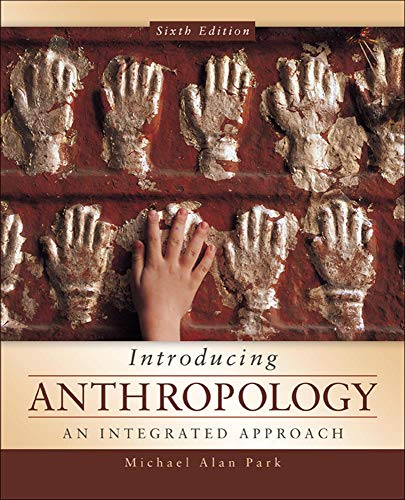Introducing Anthropology An Integrated Approach 8211 6th