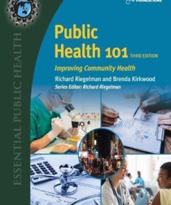 Public Health 101 Improving Community Health 3Rd