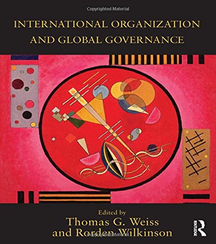 International Organization and Global Governance 1st by Thomas G Weiss
