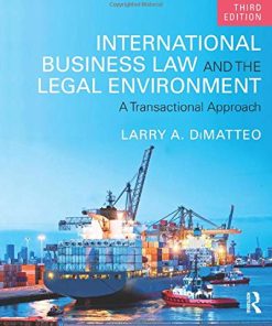 International business law and the legal environment a transactional approach