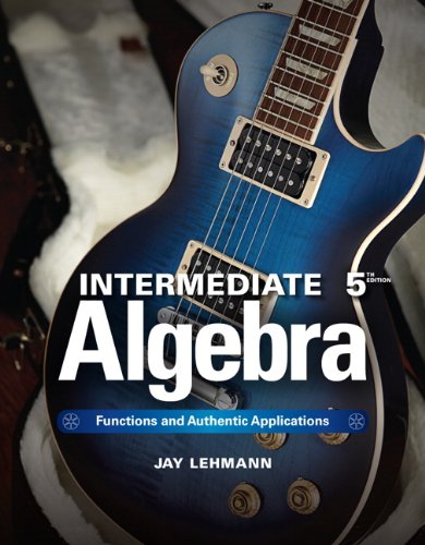 Intermediate Algebra Functions 038 Authentic Applications 5th Jay Says8230 5th