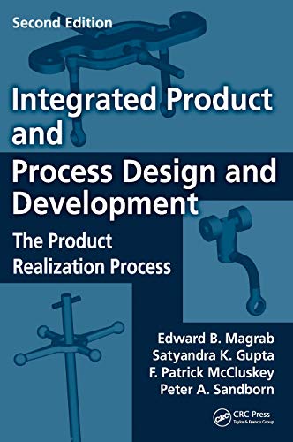 Integrated Product and Process Design and Development The Product Realization Process Environmental and Energy Engineering 8211 2nd