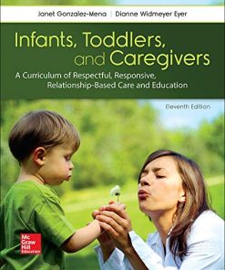 Infants Toddlers and Caregivers A Curriculum of Respectful Responsive RelationshipBased Care and Education 8211 11th