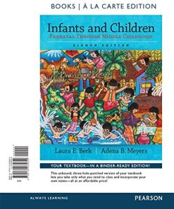 Infants and Children Prenatal Through Middle Childhood Books a la Carte