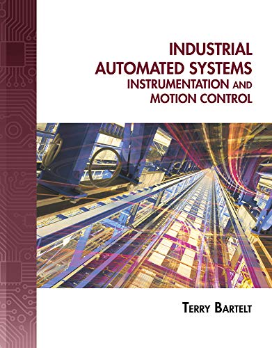 Industrial Automated Systems Instrumentation and Motion Control 1st