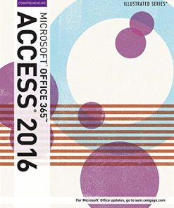 Illustrated Microsoft Office 365 038 Access 2016 Comprehensive 1