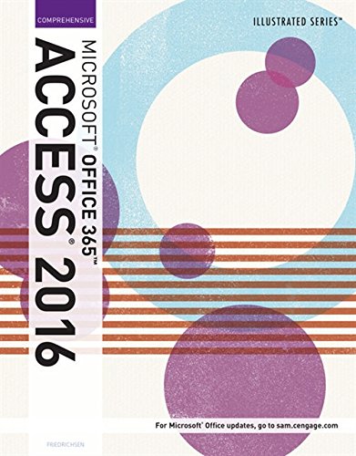 Illustrated Microsoft Office 365 038 Access 2016 Comprehensive 1