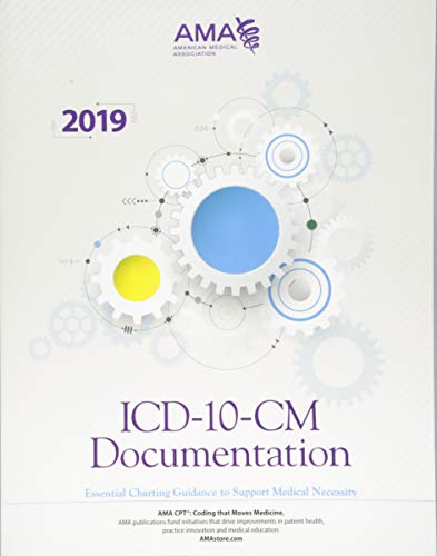 ICD10CM Documentation Essential Charting Guidance to Support Medical Necessity 2019 8211 1st