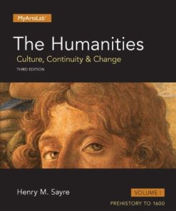 Humanities Culture Continuity and Change The Volume I 1 3rd by Henry M Sayre