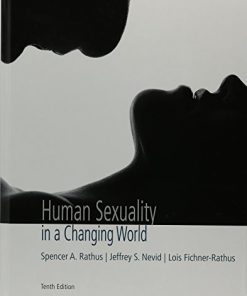 Human Sexuality in a Changing World 10th by Spencer A Rathus