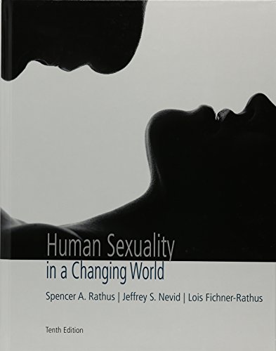 Human Sexuality in a Changing World 10th by Spencer A Rathus