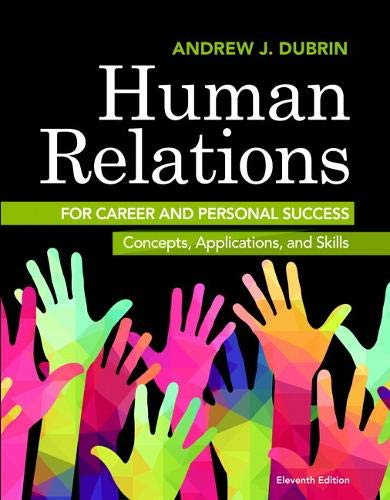 Human relations for career and personal success concepts applications and skills