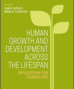 Human Growth and Development Across the Lifespan Applications for Counselors 8211 1st