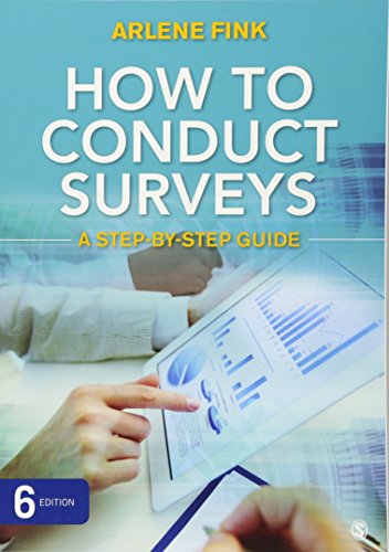 How to Conduct Surveys A StepbyStep Guide 6th
