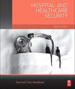 Hospital and Healthcare Security Sixth
