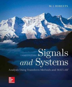 Signals And Systems Analysis Using Transform Methods And Matlab 3Rd
